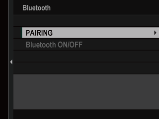 X-T5: PAIRING in the Bluetooth submenu.